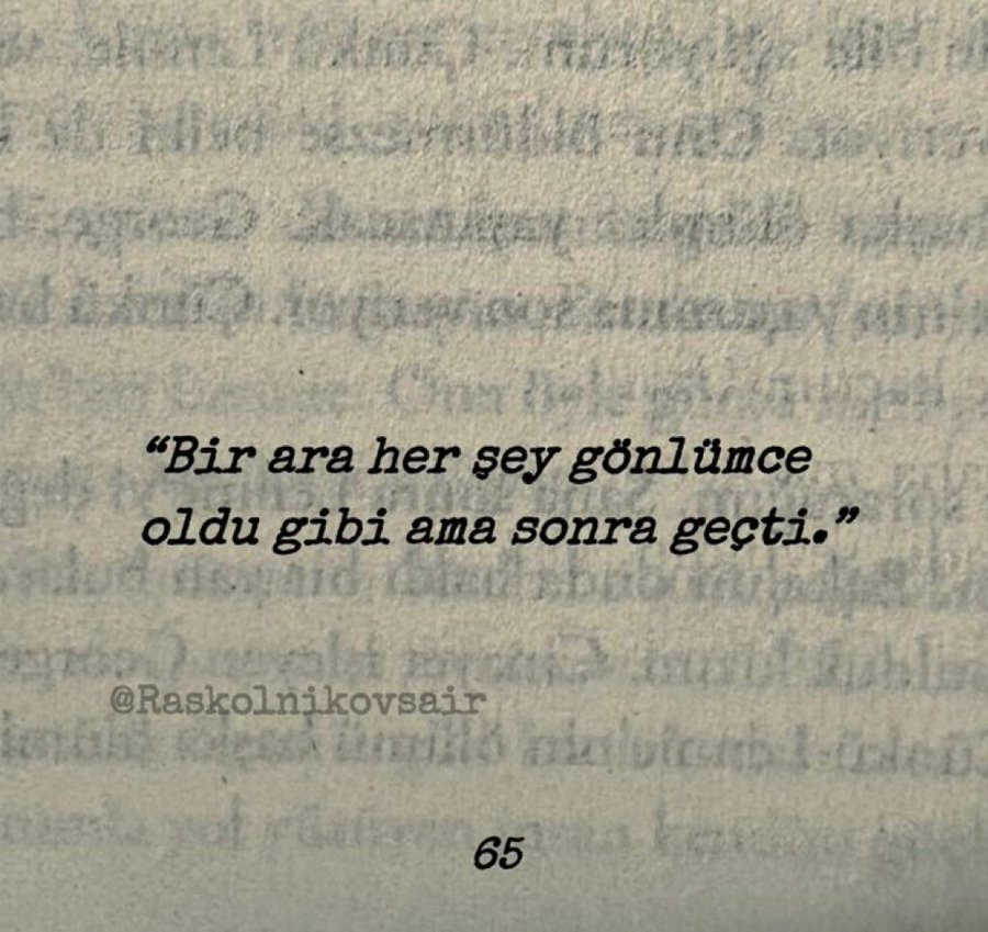 “Bir ara her şey gönlümce oldu gibi ama sonra geçti.”