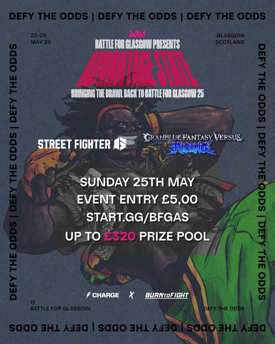 CHARGEesportsUK's tweet image. Battle For Glasgow: Advantage State returns!
After a great pilot last year, we’re back—bigger and better!

This year brings four new games!
Saturday: Rivals of Aether 2, Smash Ultimate, Smash Melee
Sunday: Street Fighter 6, Granblue Fantasy Versus: Rising

start.gg/bfgas
