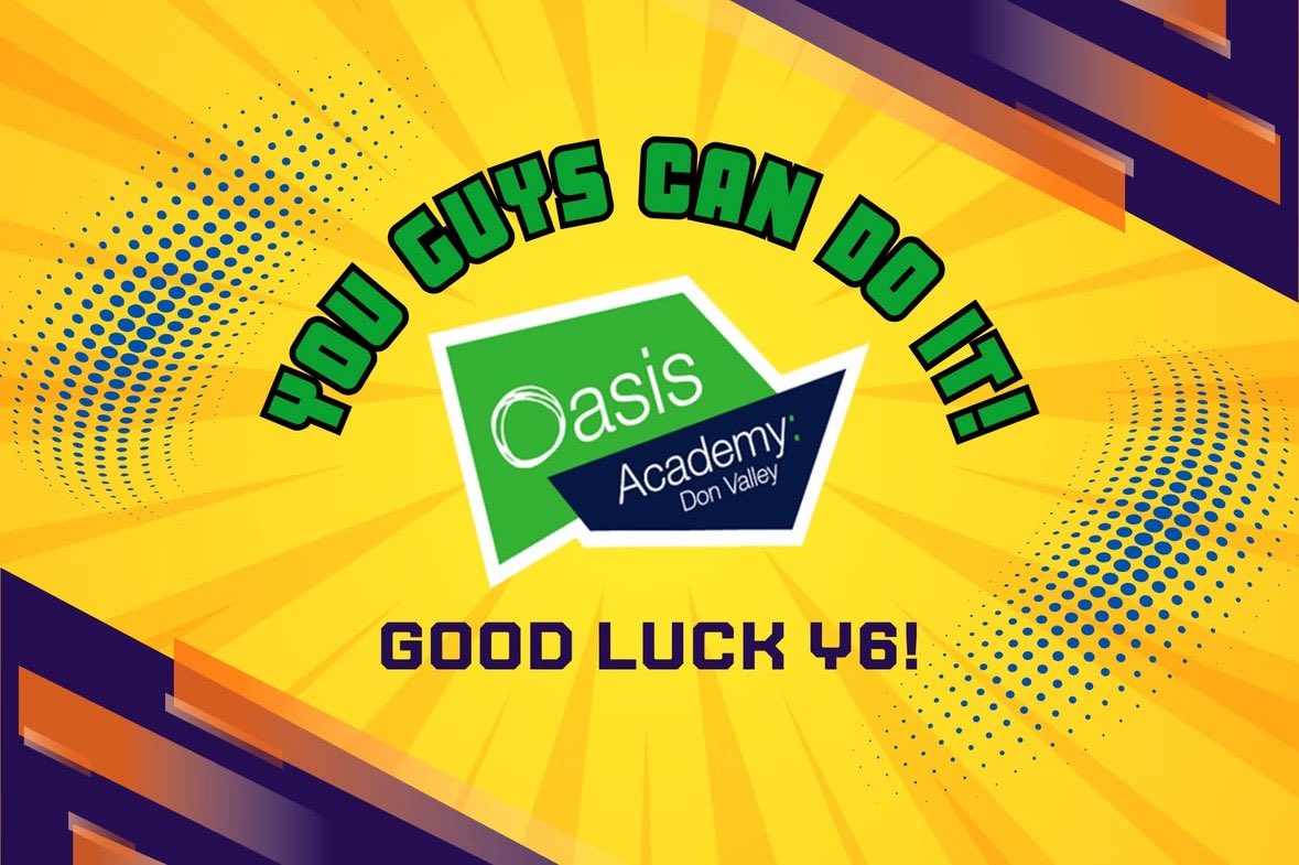 We believe in you Y6! It’s your time to shine, to show yourself the quality of all your work and efforts in class this year - we know you’ll do your best in SATs and we believe in you! 

#ProudToBeOADV