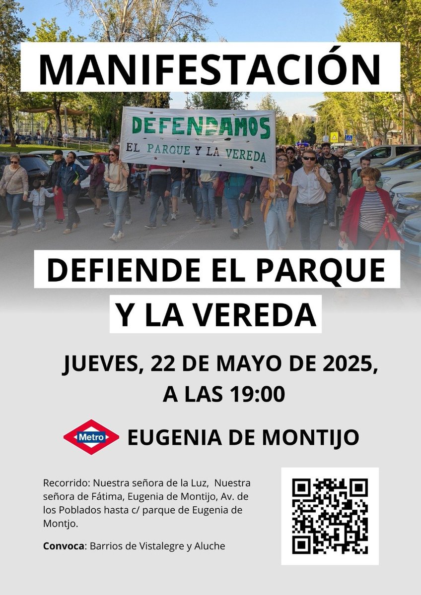 Manifestación el jueves, 22 de mayo, a las 19 horas en defensa del parque Eugenia de Montijo, la Vereda de Aluche y los espacios libres de urbanismo salvaje en Madrid. Saldremos del metro Eugenia de Montijo. Barrios unidos por la salud y las generaciones futuras. Os esperamos!