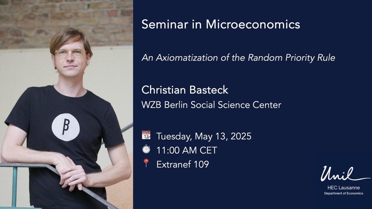 📢 Join us next Tuesday for the Seminar in Microeconomics with Christian Basteck from <a href="/WZB_Berlin/">WZB</a>! He'll talk about: "An Axiomatization of the Random Priority Rule". Don't miss this insightful discussion!🌟 #EconomicsSeminar #ThisIsEconomics
👉 Details: bit.ly/3GOC2ps