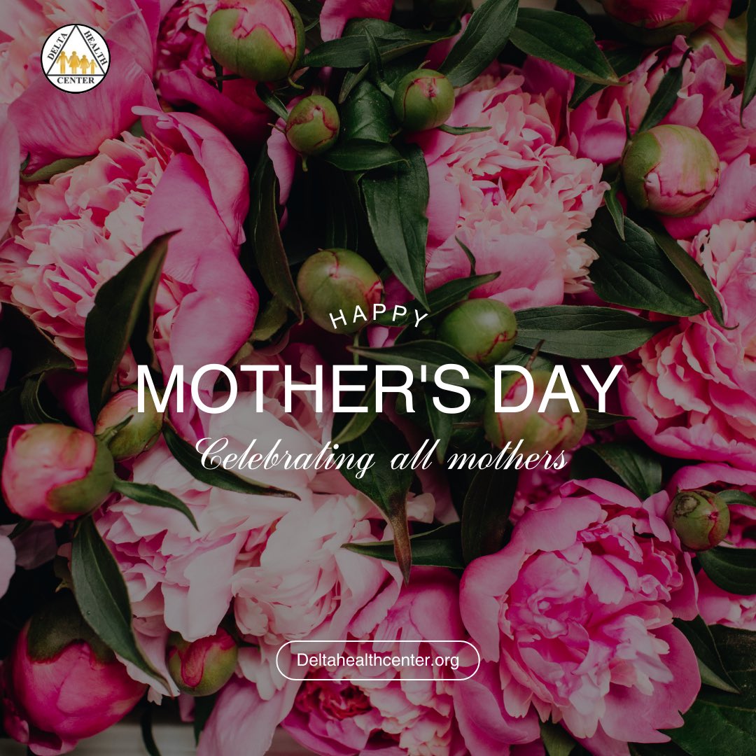 Happy Mother’s Day from Delta Health Center! 🌸

To every mother, grandmother, guardian, and mother figure — your strength, compassion, and dedication do not go unnoticed. Whether you’re holding families together, or leading by example, you are the heart of our communities.
