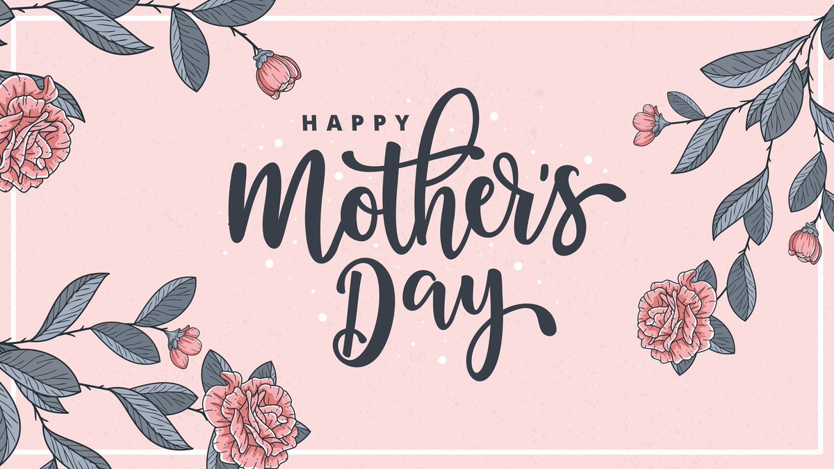 Happy Mother’s Day to all of the Mothers  and Mother like figures!

#MothersDay2025