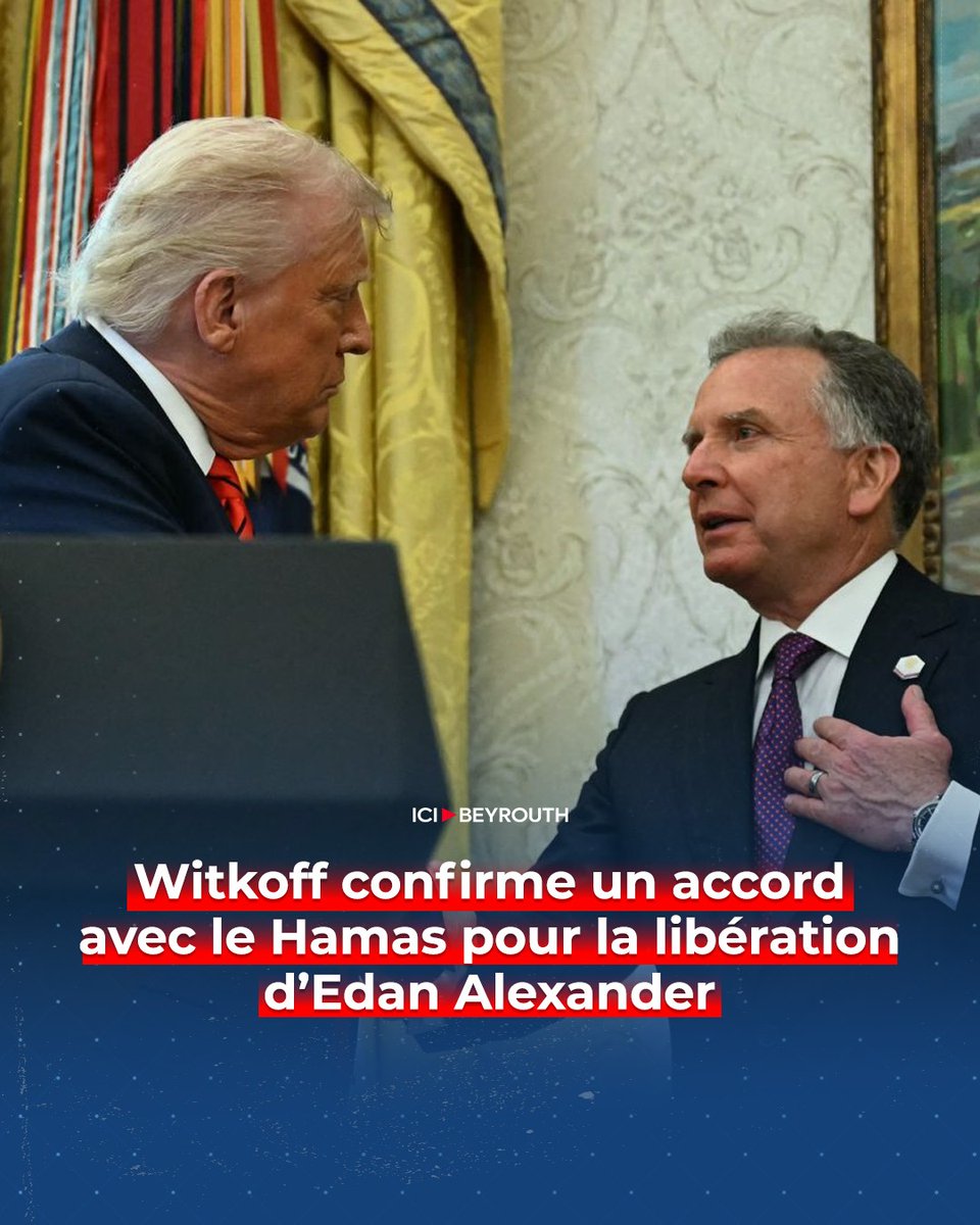 Icibeyrouthnews's tweet image. L’envoyé spécial des États-Unis pour le Moyen-Orient, #SteveWitkoff, a confirmé à NBC News qu’un accord avait été conclu avec le Hamas pour libérer l’otage israélo-américain #EdanAlexander.
« Nous devrions probablement aller le chercher demain », a-t-il déclaré, soulignant qu’il