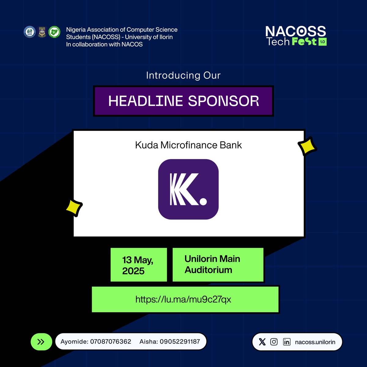 NACOSS_UIL's tweet image. Kuda Bank is joining us as a Headline Sponsor for #NACOSSTechFest1_0!
Nigeria’s first mobile-only bank is empowering digital natives with smart, fee-free banking.
We’re thrilled to have Kuda powering our innovation journey.
13 May | Unilorin
lu.ma/mu9c27qx
#Kuda #Nacoss