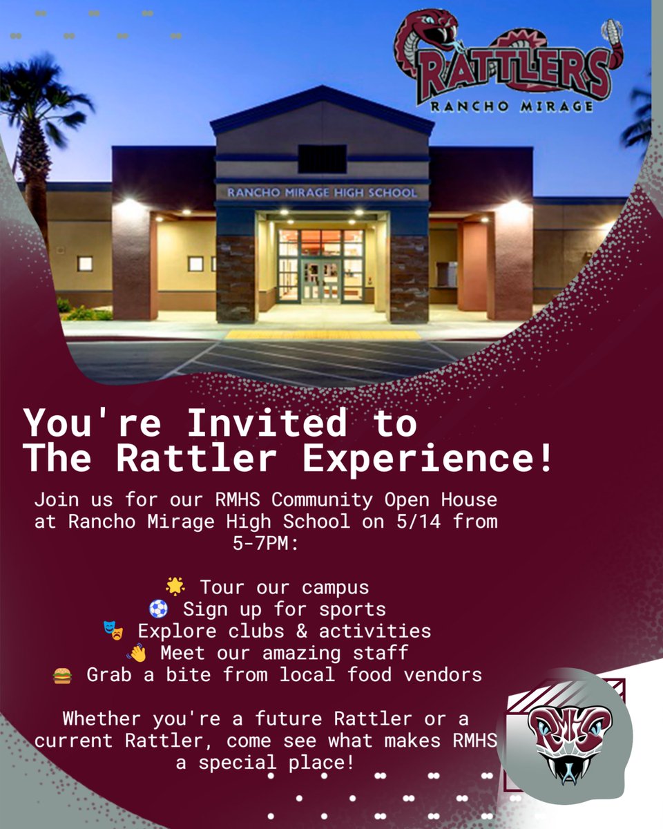 Make your plans to join us this Wednesday, 5/14, from 5-7PM for our Community Open House! Walk our campus, see our facilities, and speak to teachers, counselors, coaches about the Rattler Experience at Rancho Mirage High School. See you there!