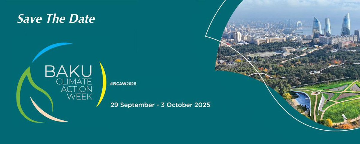 🔈 ANNOUNCEMENT 🔈

Save the Date! The 2️⃣nd edition of Baku Climate Action Week (BCAW) has just been announced.

#BCAW2025 will take place from Monday, 29 September – Friday, 3 October 2025.

More ➡️ 
🇦🇿 bit.ly/44sUyh6 
🇬🇧 bit.ly/3EQi2SU

#BCAW2025 #Baku