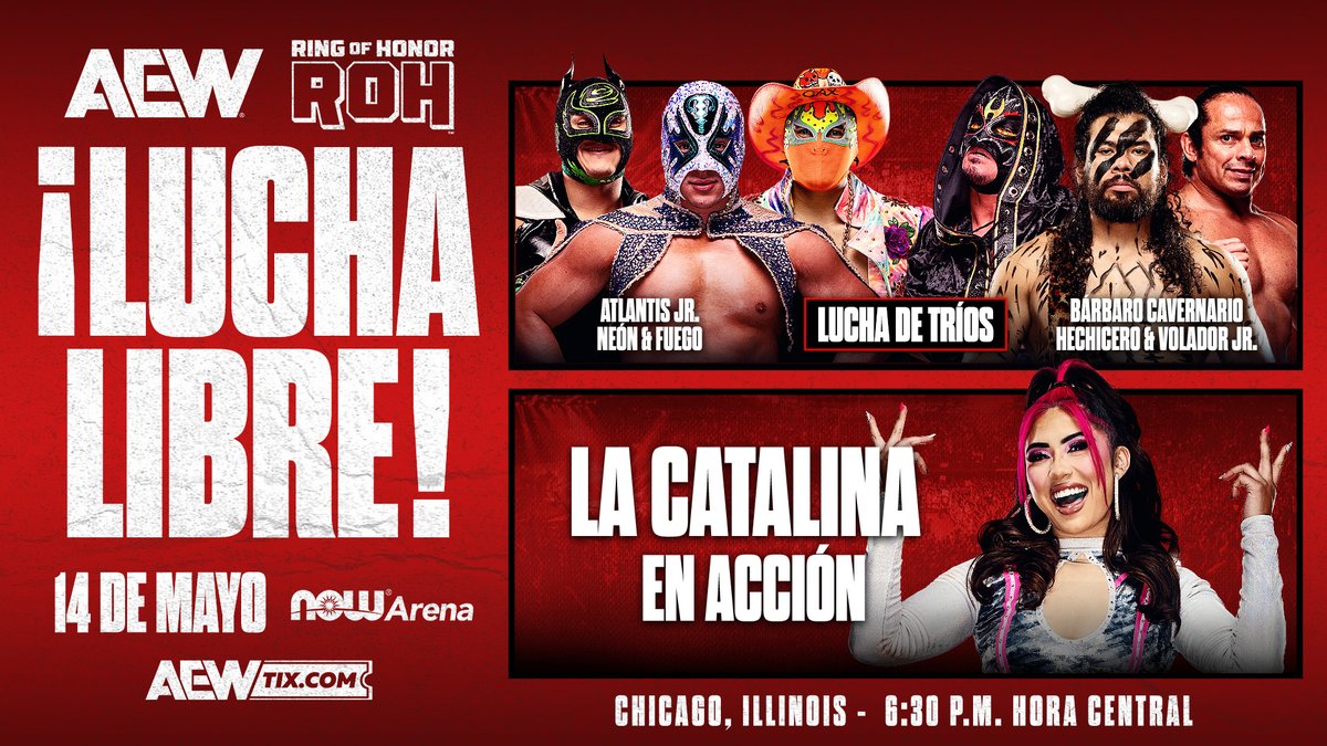 El Now Arena se viste de gala para disfrutar la acción que solo AEW &amp; ROH te traen EN VIVO!

No te pierdas en Lucha de Trios a Atlantis Jr. en pareja con <a href="/FuegoCmll/">fuego</a> &amp; Neon para enfrentarse a <a href="/barbanario/">Bárbaro Cavernario</a>, <a href="/_ReyHechicero/">Rey Hechicero</a> &amp; <a href="/VoladorCMLL/">Volador Jr. CMLL</a>

Ademas tendremos a <a href="/LaCatalinagar/">𝐋𝐀 𝐂𝐀𝐓𝐀𝐋𝐈𝐍𝐀💕✨</a> en acción!