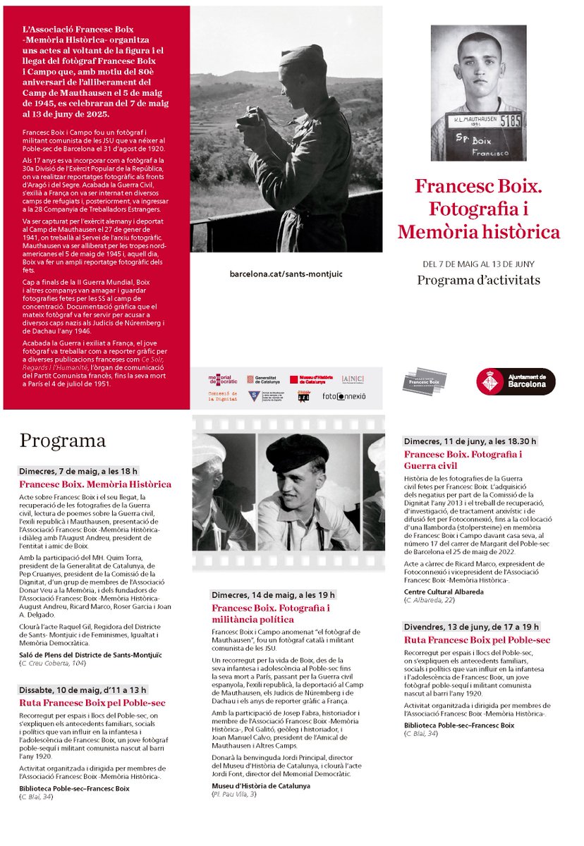 Associació Francesc Boix -Memòria Històrica- (@associacioboix) on Twitter photo "Francesc Boix. Fotografia i militància política" acte que celebrarem al <a href="/mhistoriacat/">Museu d'Història</a>
amb motiu del 80è aniversari de l'alliberament del Camp de Mauthausen el 5 de maig de 1945
Acte que forma part del cicle "Francesc Boix. Fotografia i Memòria Històrica" "Francesc Boix. Fotografia i militància política" acte que celebrarem al <a href="/mhistoriacat/">Museu d'Història</a>
amb motiu del 80è aniversari de l'alliberament del Camp de Mauthausen el 5 de maig de 1945
Acte que forma part del cicle "Francesc Boix. Fotografia i Memòria Històrica"