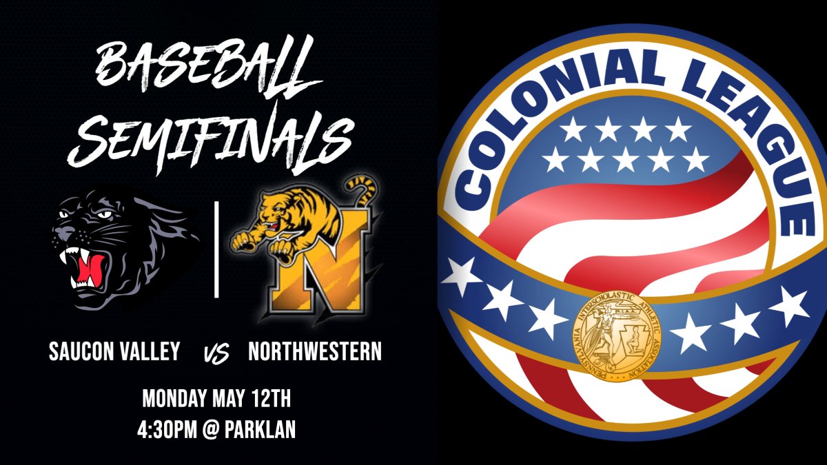 Colonial League Baseball Semifinals:  #3 Saucon Valley vs. #2 Northwestern.  Monday 5/12 4:30pm @ Parkland.  All tickets online &amp; in advance only.  65+ Free.  Ticket Link:  events.hometownticketing.com/boxoffice/colo…