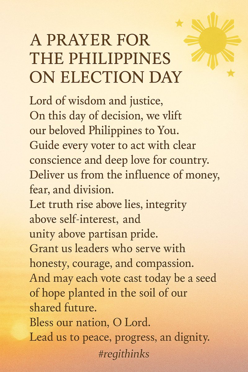 Regiluis's tweet photo. A Prayer for the Philippines on Election Day, May 12, 2025

#Halalan2025
#eleksyon2025
#Philippines
#GodblessthePhilippines
#regithinks https://t.co/UdMytAVDRA