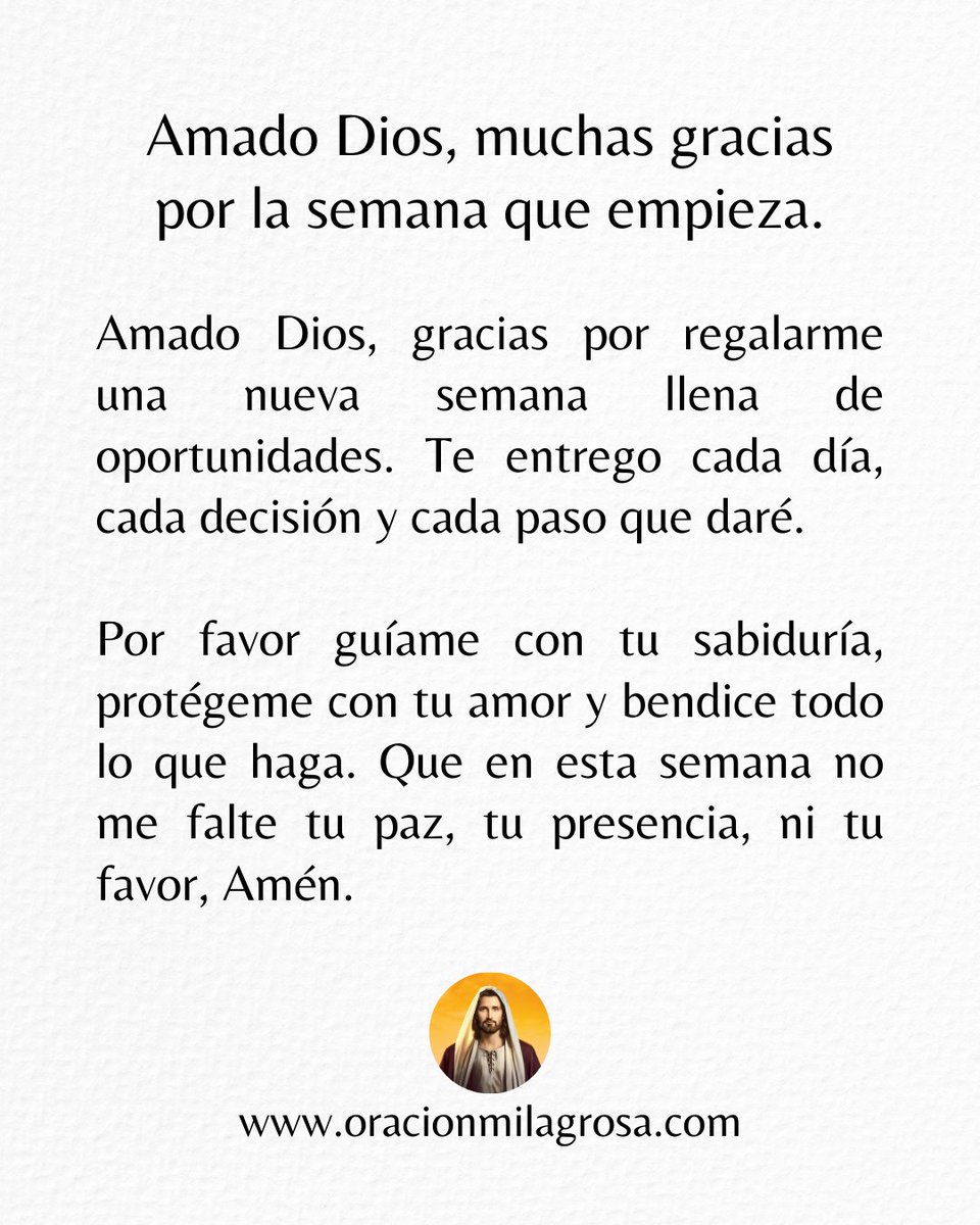 🙏 Amado Dios, muchas gracias por la semana que empieza.