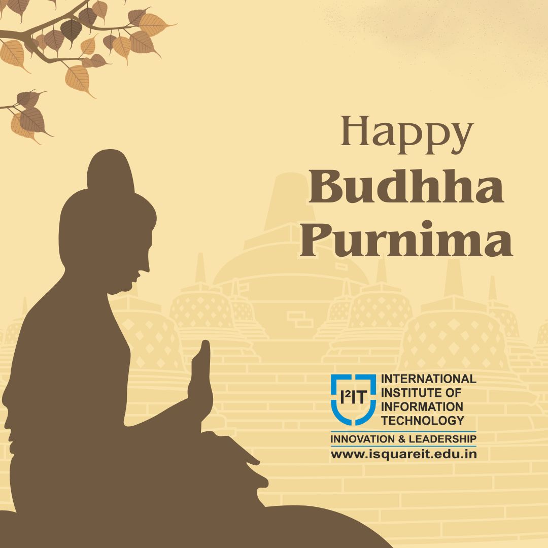 Buddha Purnima | A Day of Enlightenment, Peace &amp; Purpose

#i2it #isquareitpune #engineersedge #BuddhaPurnima #I2ITPune #GautamBuddha #PeaceAndWisdom #Mindfulness #Compassion #Enlightenment #AcademicBalance #InnerGrowth #SpiritualLeadership #InnovationWithPurpose #buddhateachings