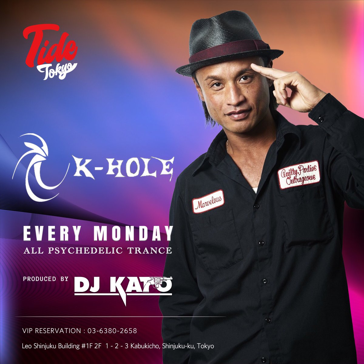 今夜開催🙌
毎週月曜日開催のレギュラーEVENT

 Tide Monday Regular Party
"K-HOLE"

Produced by
DJ KATO <a href="/dj_kato5264/">DJ-KATO</a> 

🗓️2025.5.12(Mon)
⌛️OPEN 23:00
🎵ALL PSYCHEDELIC TRANCE
📍TIDE TOKYO

※イベント開催の為、入場無料キャンペーン対象外となります。