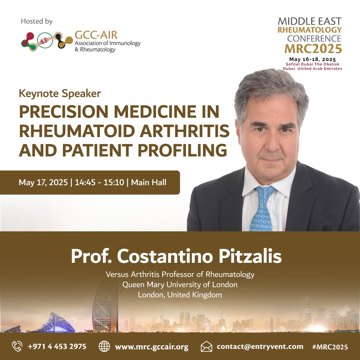 📣Meet our #MRC2025 Keynote Speaker!

🗓May 17, 2025 | ⏰14:45–15:10
📍Main Hall, Sofitel Dubai The Obelisk

🎟Register now: 🔗mrc.gccair.org

#MRC2025 #Rheumatology #PrecisionMedicine #RAcare #PatientProfiling #MedicalConference #KeynoteSession #ClinicalInnovation