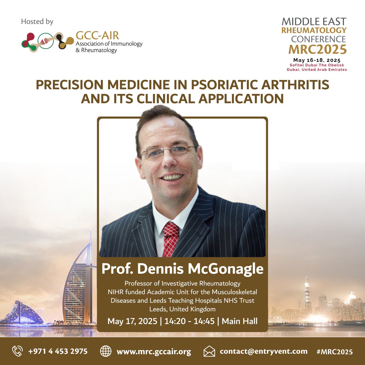 🔹Prof. Dennis McGonagle brings his expertise to the talk “Precision Medicine in Psoriatic Arthritis and Its Clinical Application.”

🗓May 17, 2025 | 14:20 – 14:45
📍Sofitel Dubai The Obelisk, Main Hall

🔗Register now: mrc.gccair.org/register

#MRC2025 #MedicalConference #GCCAIR