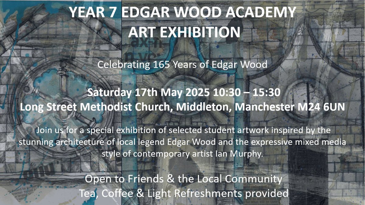 This coming Saturday our Head of Art Mrs Eaton will be hosting an Art Exhibition at Long Street Methodist Church, Middleton.

This is an open event and we look forward to seeing as many parents/carers and members of the local community as possible.