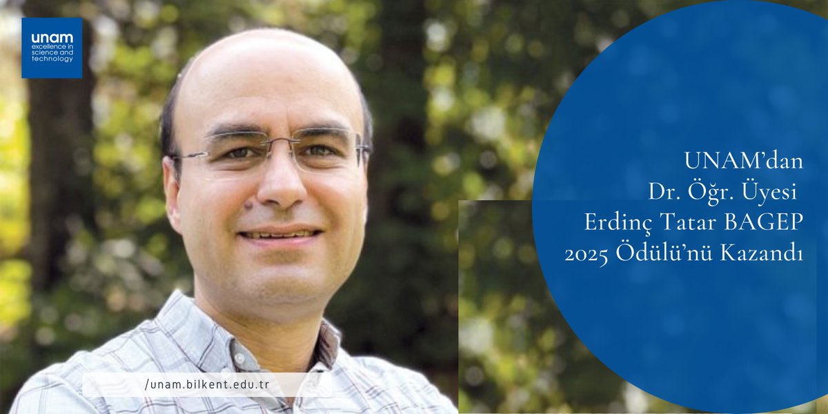 Dr. Öğr. Üyesi Erdinç Tatar BAGEP 2025 Ödülü’nü Kazandı:
unam.bilkent.edu.tr/2025/04/14/dr-…

--

Asst. Prof. Erdinç Tatar Wins BAGEP 2025 Award: unam.bilkent.edu.tr/en/2025/04/14/…