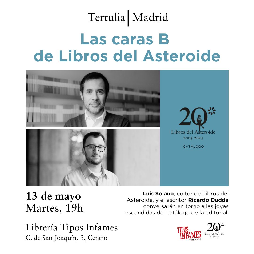 Tipos Infames (@tiposinfames) on Twitter photo Martes 13 (19h): En el mes de <a href="/LibrosAsteroide/">Libros del Asteroide</a> en la librería, recibimos a su editor Luis Solano y al ensayista Ricardo Dudda en la tertulia 'Las caras B de Libros del Asteroide', para descubrir 10 joyas escondidas de su fondo editorial que son auténticas maravillas ocultas. ⤵️ Martes 13 (19h): En el mes de <a href="/LibrosAsteroide/">Libros del Asteroide</a> en la librería, recibimos a su editor Luis Solano y al ensayista Ricardo Dudda en la tertulia 'Las caras B de Libros del Asteroide', para descubrir 10 joyas escondidas de su fondo editorial que son auténticas maravillas ocultas. ⤵️