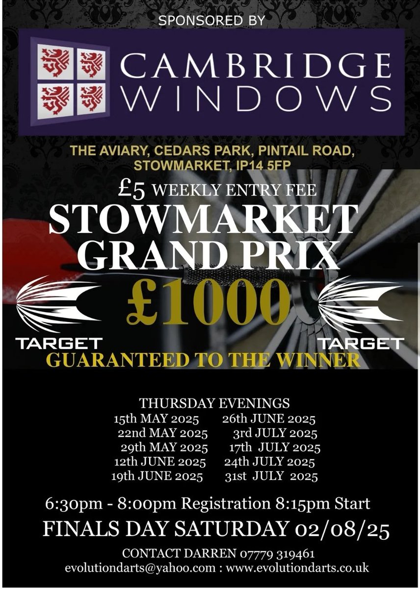 This week sees the start of the <a href="/TargetDarts/">Target Darts</a> Cambridge Windows Stowmarket Grand Prix 2025, £4.5k paid out last year and just £5 entry on the night this is urely not one to be missed <a href="/TheDartsReferee/">Jack Langston | The Darts Referee</a> <a href="/JoLocke9/">Jo Locke</a> <a href="/LoveDartsUK/">LoveDarts</a> <a href="/MatadorDarts/">Kurt @ MatadorDarts.com</a> <a href="/YouthSudbury/">Sudbury Youth Elite1 Darts Academy</a> <a href="/Garryplummer/">Garry Plummer</a> <a href="/SuffolkDarts/">Suffolk Darts</a>