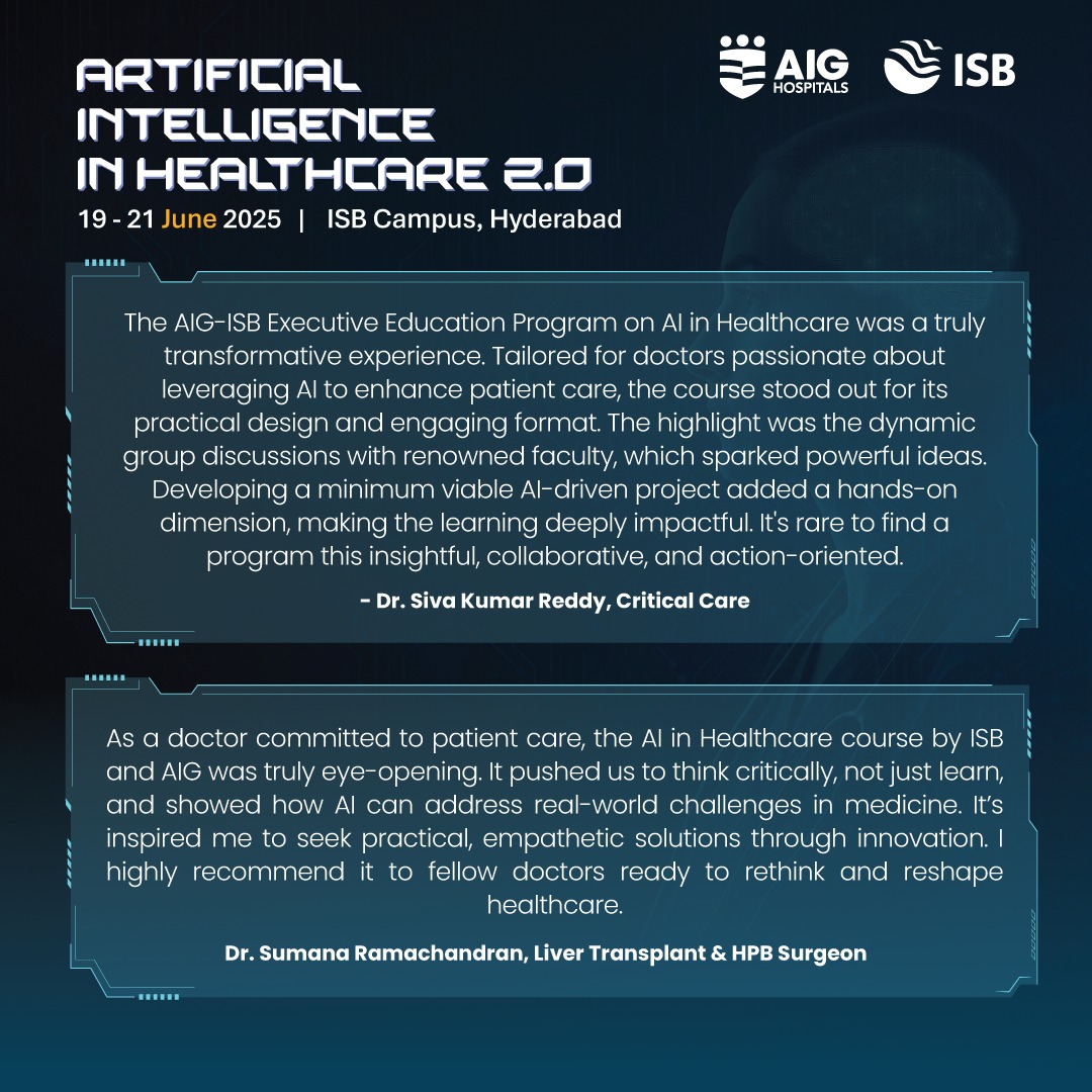 We are extremely glad to announce the next edition of the AIG - ISB "Artificial Intelligence in Healthcare" Program. Backed by the best minds in both clinical and technology domains, this unique program offers practicing clinicians an in-depth understanding of how AI and its