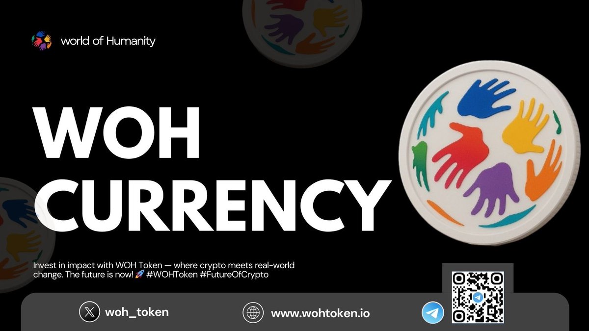 Woh_Token's tweet photo. Empowering Humanity, One Token at a Time 🌍💫
Join the WOH Currency movement — where crypto drives real-world impact.
#WOHToken #FutureOfCrypto #CryptoForGood #WorldOfHumanity https://t.co/HnakKPF6fX
