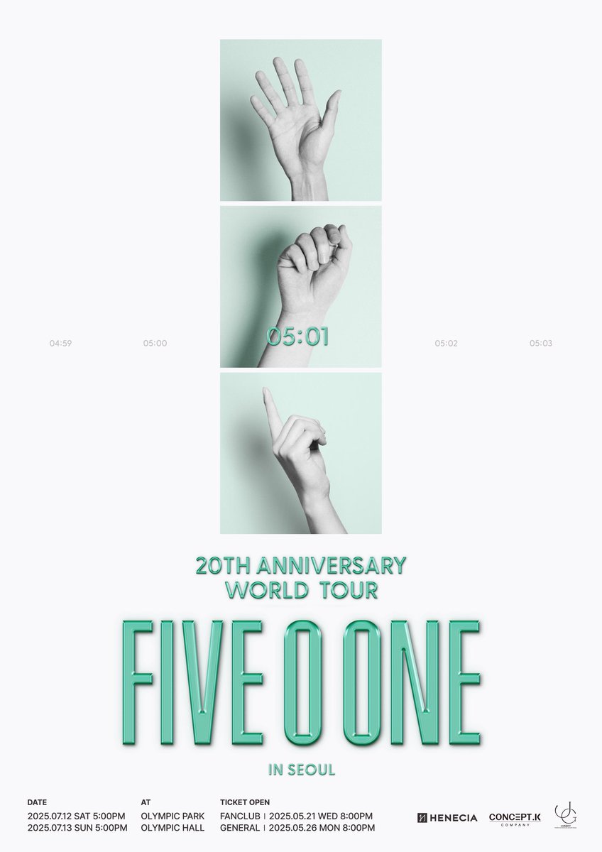 [NOTICE]

2025 FIVE O ONE : 20th Anniversary World Tour In Seoul

🗓 2025.07.12 SAT 5:00PM
🗓 2025.07.13 SUN 5:00PM

📍OLYMPIC PARK OLYMPIC HALL

🎫 FANCLUB PRE-SALE
2025.05.21 WED 8:00PM ~ 05.25 SUN 11:59PM
🎫 GENERAL SALE
2025.05.26 MON 8:00PM

#FIVE_O_ONE #FIVEOONE #파이브오원