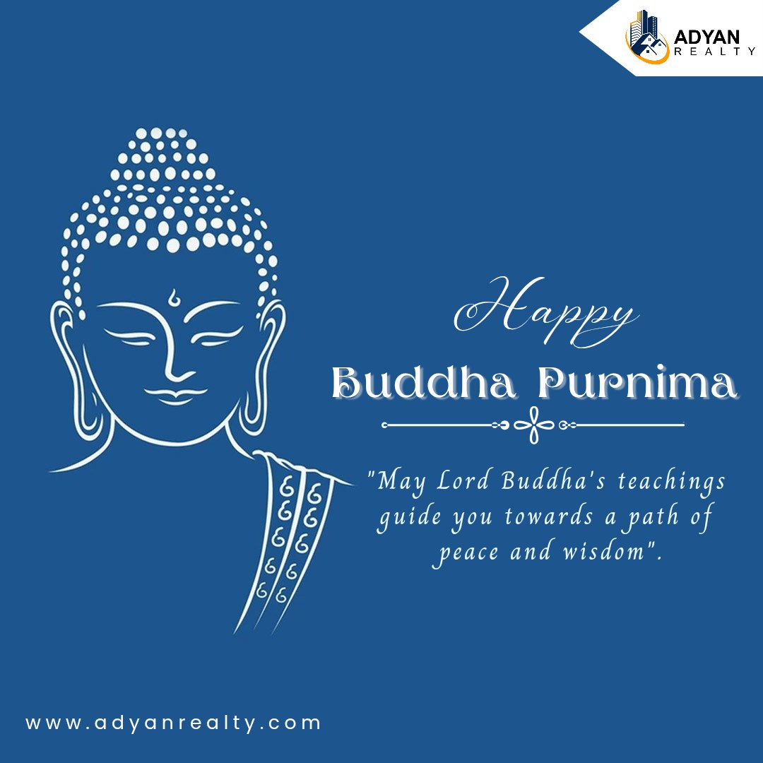 AdyanRealty's tweet photo. Adyan Realty wishes you a peaceful and enlightened Buddha Purnima.
May the teachings of Lord Buddha guide us toward truth, compassion, and inner peace.
Let’s build not just homes, but lives filled with harmony and mindfulness.
Happy Buddha Purnima!
#AdyanRealty #BuddhaPurnima https://t.co/BCv6BTwXso