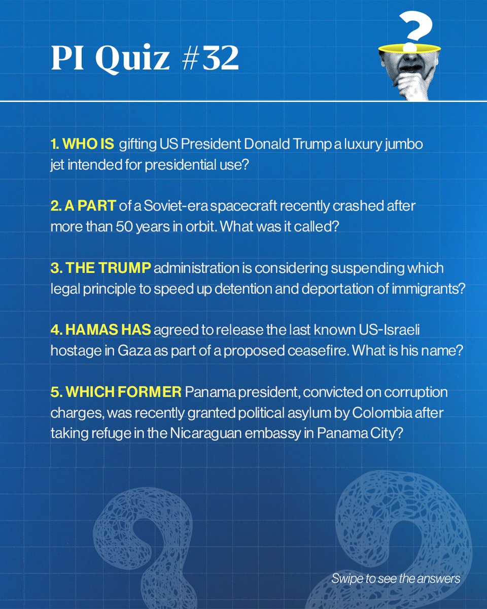 _PressInsider_'s tweet image. #PIQuiz | Think you’ve been keeping up with the world this week? From jumbo jets and fallen spacecraft to legal dramas and diplomatic deals, it’s time to put your global IQ to the test.

Swipe to see the answers and share your insights in the comment section below! If you kept up…