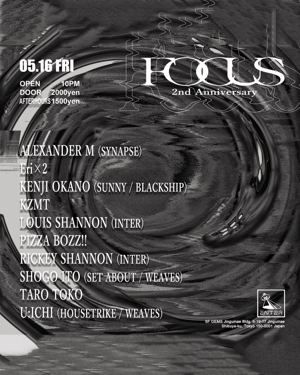 EnterShibuya's tweet photo. 【5月16日 (金) FOCUS 2nd Anniversary】
Focusの2周年を彩るにふさわしい、音楽的にも感情的にも豊かなラインナップ。 多様なビートが交錯し、一人ひとりの“今”にピントを合わせる。 この夜を、あなたの感覚すべてで。
https://t.co/oja9UkieN3 https://t.co/rplvyzEo0S