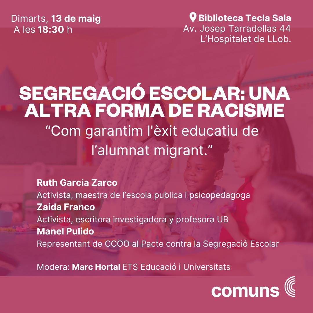 Demà parlaré sobre segregació escolar a l'Hospitalet, convidat per <a href="/SomComuns/">Comuns</a>