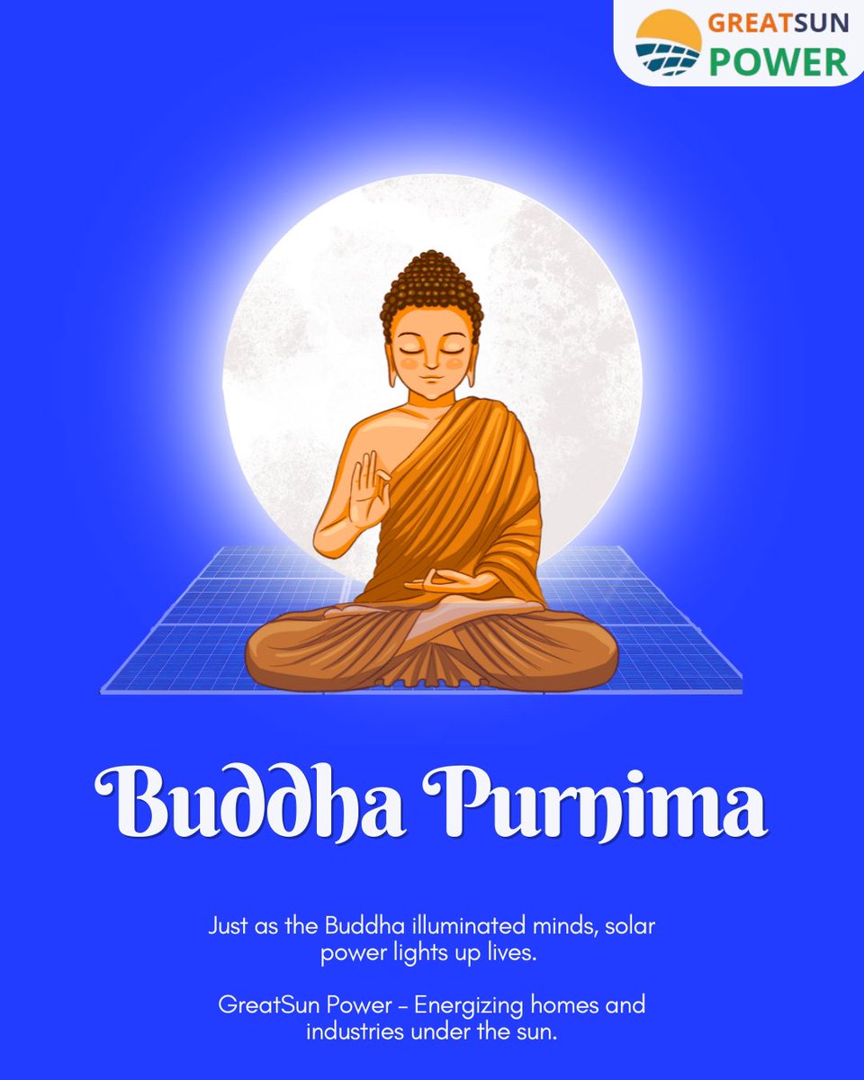 greatsunthe's tweet photo. 🌕 Buddha Purnima 2025
On this day of reflection and wisdom, we are reminded that light—both within and around us—has the power to transform lives.
#BuddhaPurnima #GreatSunPower #CleanEnergy #PMSuryaYojana #SustainableIndia #SolarForIndustries #EnergyTransition https://t.co/Z7kdls3gJY