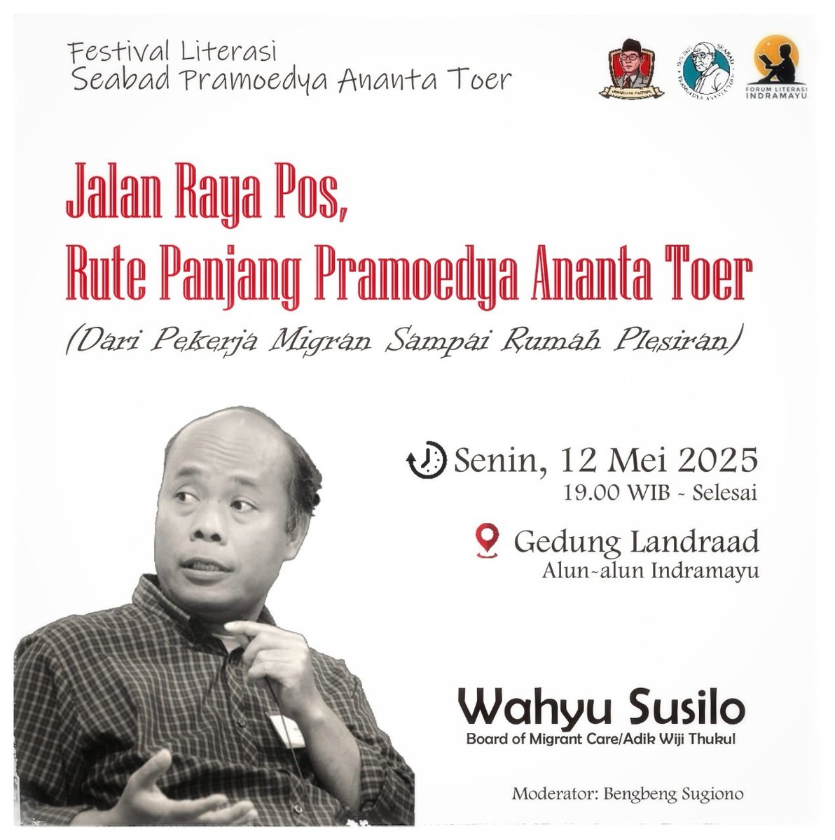 JALAN RAYA POS, RUTE PANJANG PRAMOEDYA ANANTA TOER 
(Dari Pekerja Migran Sampai Rumah Plesiran) 

⌚Hari/Tanggal: Senin, 12 Mei 2025
🌙Waktu: 19.00 WIB - Selesai 
📍Tempat: Gedung Landraad , Alun-alun Indramayu