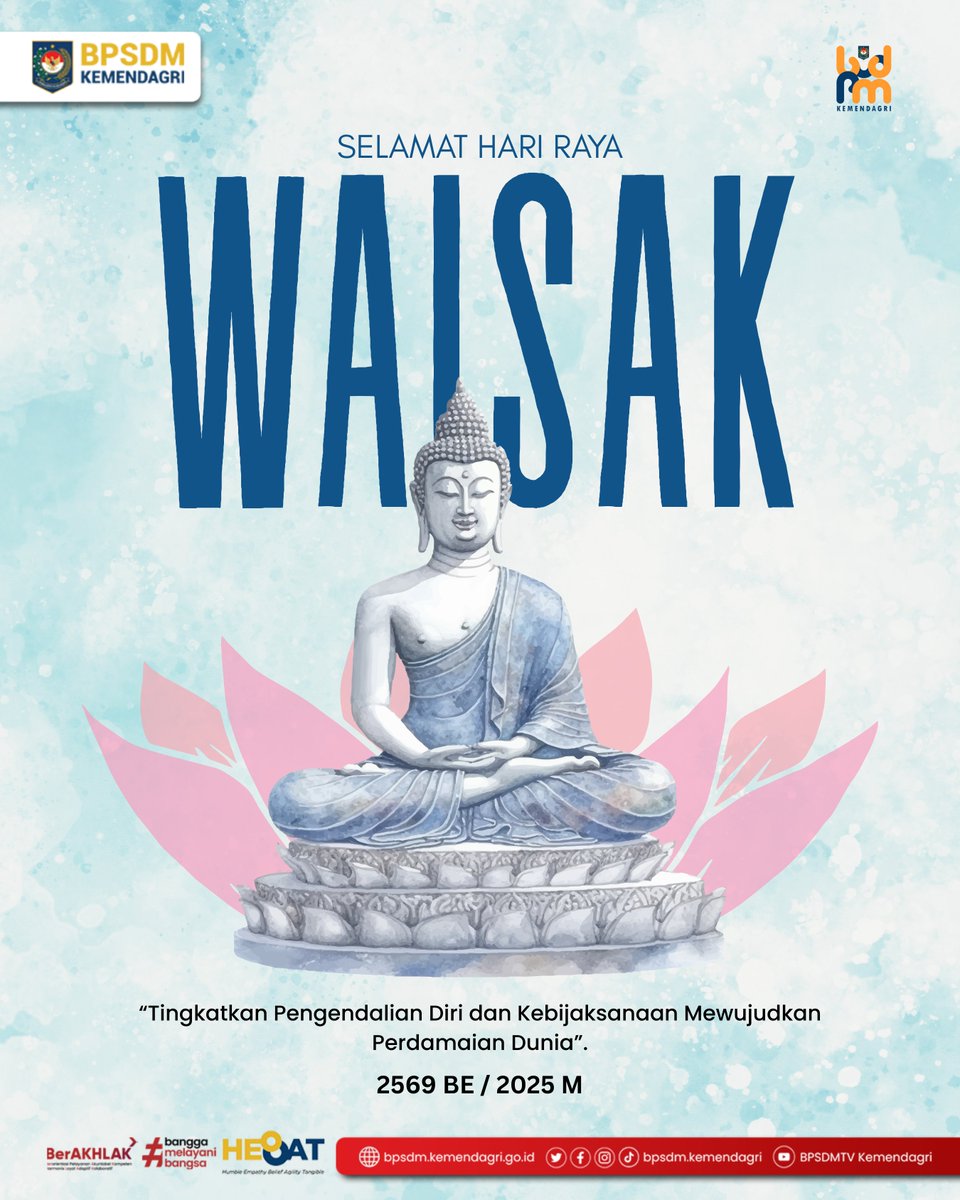 BPSDMkemendagri's tweet photo. Selamat Hari Raya Waisak 2569 BE bagi seluruh umat Buddha yang merayakan.
Sabbe Satta Bhavantu Sukhitatta,
Semoga semua makhluk di dunia berbahagia.
"Tingkatkan Pengendalian Diri dan Kebijaksanaan Mewujudkan Perdamaian Dunia"
#BPSDMHEBAT #Kemendagri #BpsdmKemendagri #Waisak https://t.co/y1VgOH0auW