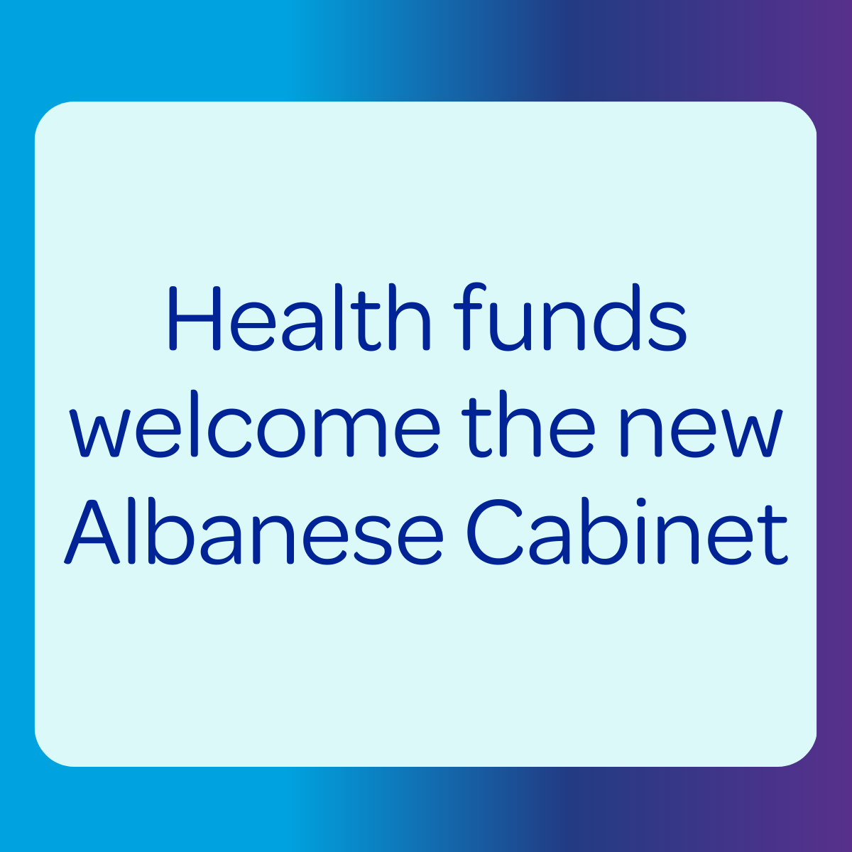 Health funds welcome the reappointment of <a href="/Mark_Butler_MP/">Mark Butler MP</a> as Minister for Health and Ageing, and the reappointment of Emma McBride as Assistant Minister for Mental Health and Suicide Prevention.

We also congratulate Rebecca White on her appointment as Assistant Minister for