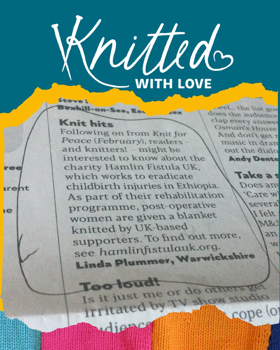 Thanks to our wonderful supporter Linda whose letter recently appeared in Saga Magazine.

Just as Linda says - we need knitters! Could that be you? Do you know anyone who likes knitting?

Everyone woman who we care for at one of our hospitals in Ethiopia is given a colourful