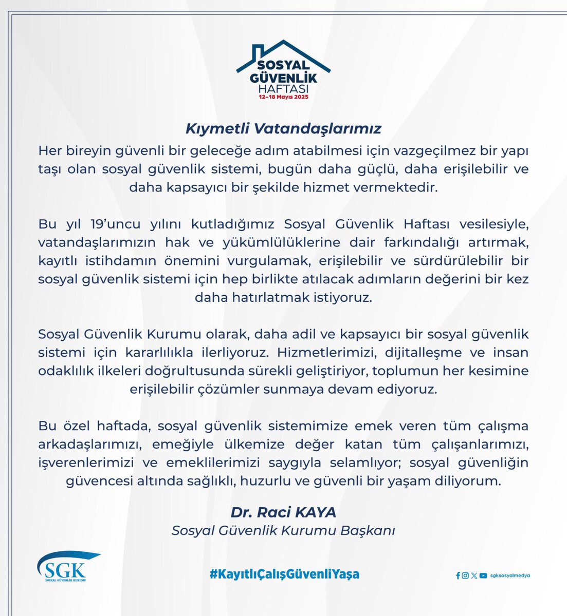 Sosyal Güvenlik Kurumu Başkanımız Sayın Dr. Raci KAYA’nın Sosyal Güvenlik Haftası  Mesajı