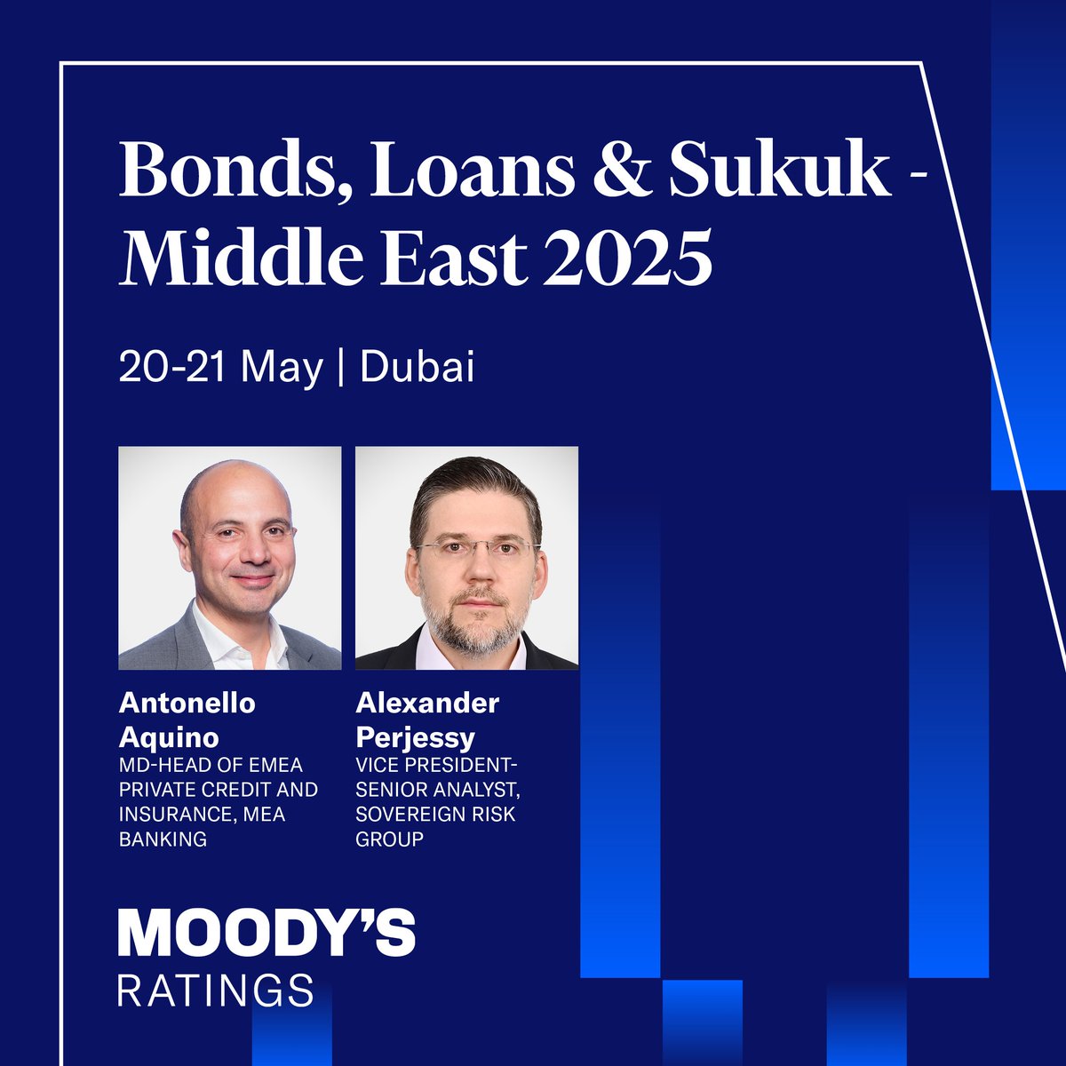 Moody’s Ratings is pleased to sponsor and attend Bonds, Loans &amp; Sukuk - Middle East 2025, the region’s largest corporate and investment banking event, run by Global Banking and Markets (GBM). If you’re in town, say hi and look out for our panelists. See details: