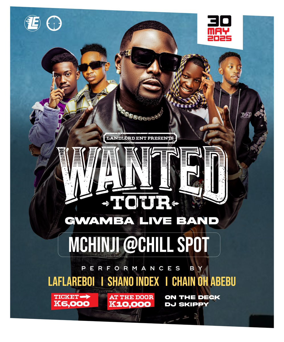 LaflareZimba's tweet photo. Family, catch Mr BIRD and the Landlord in Mchinji and Dedza for the #WantedTour on the 30th and 31st of May. Pop out #BLS5EVA  #WantedTour #GG 🦅🩸 https://t.co/2zKllvowmh
