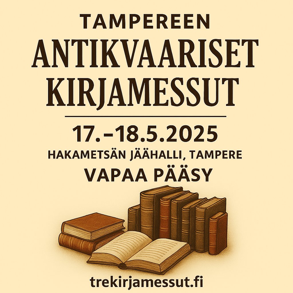 𝐓𝐞𝐫𝐫𝐚 𝐂𝐨𝐠𝐧𝐢𝐭𝐚 (@tctietokirjat) on Twitter photo Tulevana viikonloppuna 17–18.5. olemme Tampereen Antikvaarisilla kirjamessuilla Hakametsän jäähallissa. Mukana tietysti lukuisia divaristeja ja kirja-aiheista ohjelmaa, mutta myös <a href="/gaudeamuskirjat/">Gaudeamus</a>, <a href="/OVastapaino/">Vastapaino</a>, <a href="/RosebudBooks/">Rosebud Books</a> jne. Vapaa pääsy, tervetuloa! Tulevana viikonloppuna 17–18.5. olemme Tampereen Antikvaarisilla kirjamessuilla Hakametsän jäähallissa. Mukana tietysti lukuisia divaristeja ja kirja-aiheista ohjelmaa, mutta myös <a href="/gaudeamuskirjat/">Gaudeamus</a>, <a href="/OVastapaino/">Vastapaino</a>, <a href="/RosebudBooks/">Rosebud Books</a> jne. Vapaa pääsy, tervetuloa!