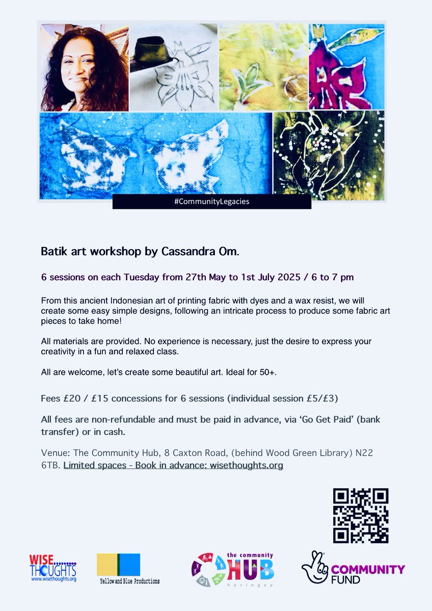 Series 3 of existing #CommunityLegacies workshops open now. Batik workshop <a href="/TCHubHaringey/">TheCommunityHub-Haringey</a> on Tues 27 May to 1 July /6-7 pm. Book/ register: wisethoughts.org/wise-thoughts-…
