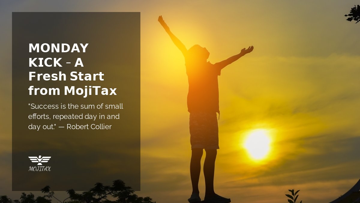 New week. New mindset. Same tax code.
At MojiTax, we’re starting strong 

"Success is the sum of small efforts, repeated day in and day out." — Robert Collier

Let’s take it one clause, one case, one step at a time.
#MojiTax #MondayKick #ADIT #TaxProfessionals