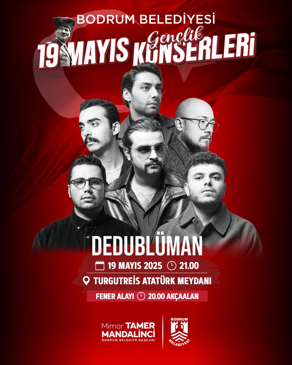 19 Mayıs Atatürk’ü Anma Gençlik ve Spor Bayramı çoşkusunu Bodrum meydanlarında hep birlikte kutluyoruz. 🇹🇷

🗓️ 19 Mayıs 2025 Pazartesi

✅ Fener Alayı
⏰ 20.00
📍 Bodrum Milta Marina

🎤 Can Bonomo Konseri
⏰ 21.00
📍 Bodrum Belediye Meydanı

✅ Fener Alayı
⏰ 20.00
📍 Akçaalan
