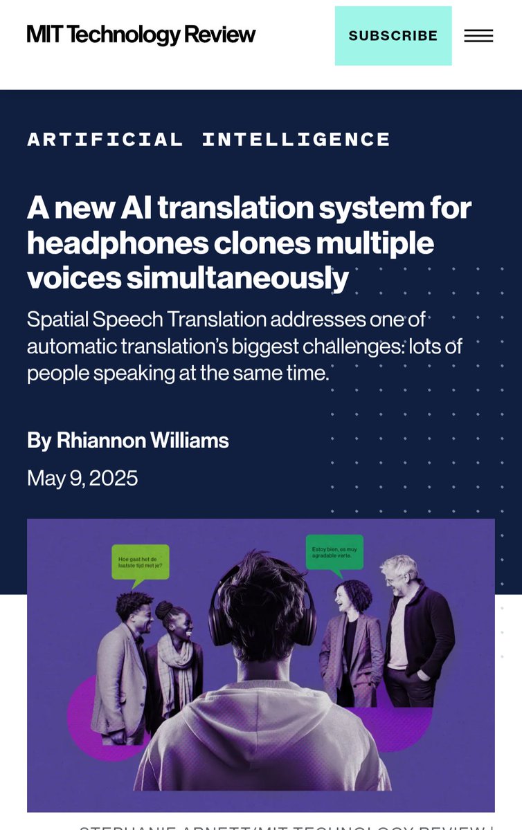 Exciting to see my voice in MIT <a href="/techreview/">MIT Technology Review</a>  Technology Review on “A new AI translation system for headphones clones multiple voices simultaneously.” It covers fascinating progress in #Spatial #Speech #Translation, as published by researchers of <a href="/UofWA/">WashingtonUniversity</a> , an approach that has the
