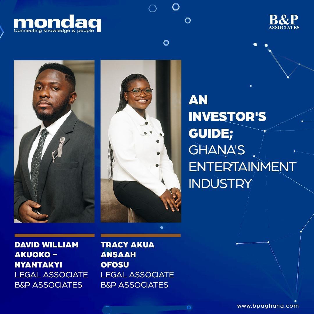 In a Mondaq article titled, "An Investor's Guide; Ghana's Entertainment Industry", our Legal Associates highlight key; legal, regulatory, and market insights that are crucial for anyone looking to invest or operate in Ghana's rapidly expanding and dynamic creative industry.