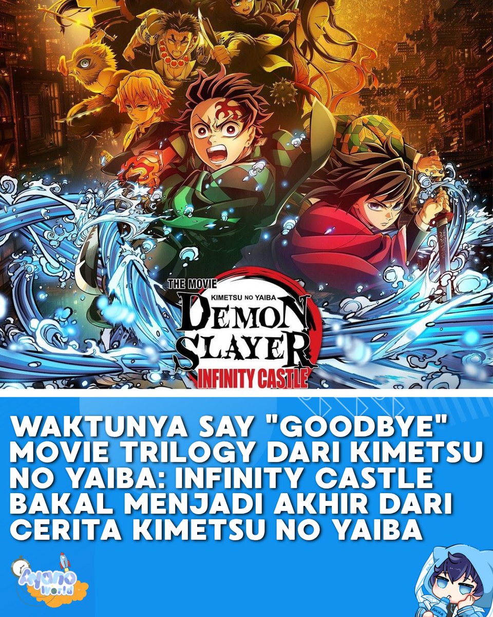 WorldAyano's tweet photo. Ada yang bakal kangen ama anime ini nanti?

#ayanoworld #demonslayers #kimetsunoyaibainfinitycastle  #infoanime https://t.co/tbIaeeGK4e
