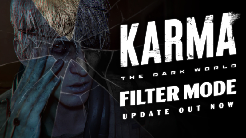 Experience a New Visual Dimension in KARMA: The Dark World!

Prepare to embark on an immersive visual journey. The critically acclaimed KARMA: The Dark World has just launched its FREE Cinematic Filter Mode update for PC and PS5! 

Featuring six stunning new filters:
🎞️ 8MM Film
