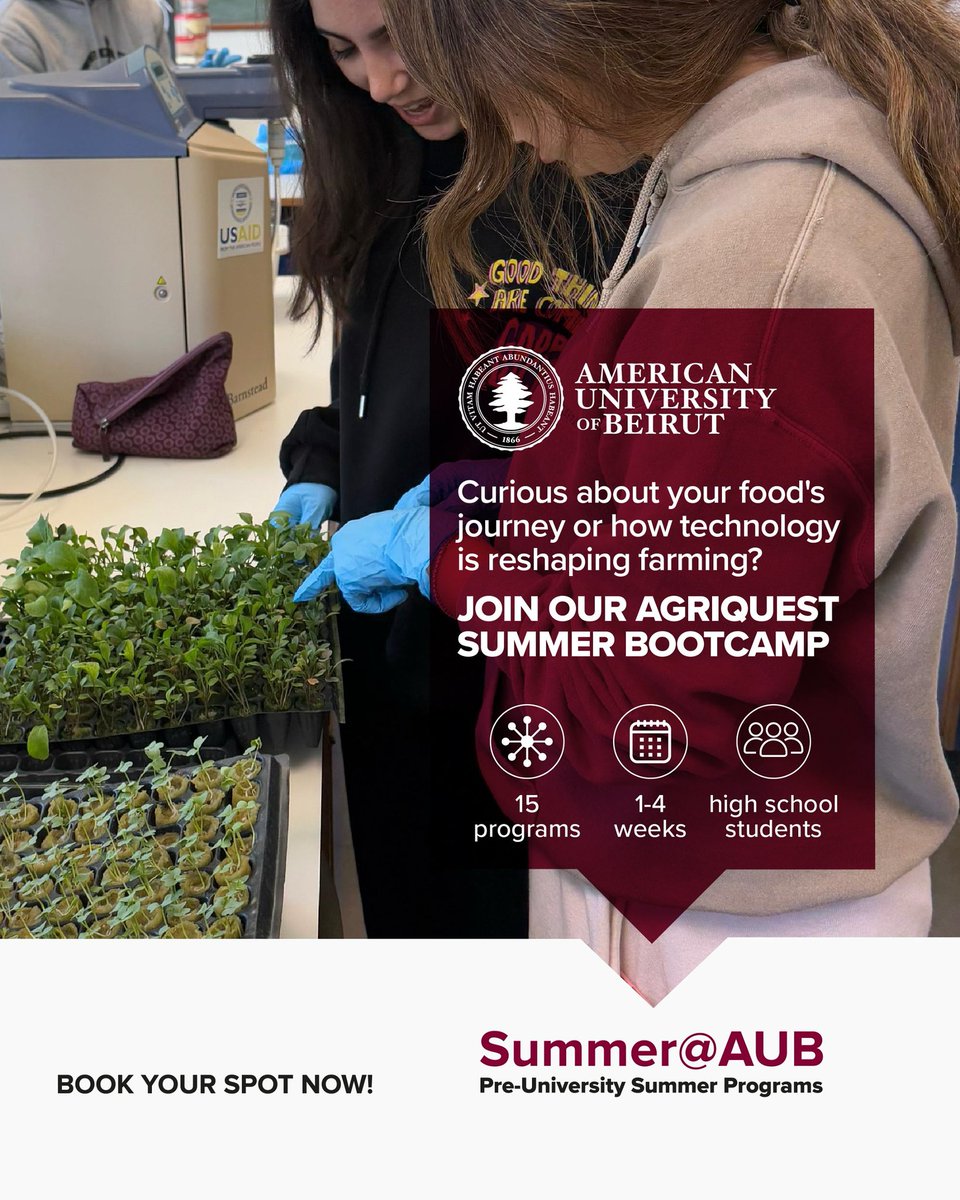 This summer, dive into the future of agriculture at AUB’s AgriQuest Summer Bootcamp! 

Hands-on experiences, innovative projects, and a journey from farm to table await you.

👩‍🔬 15 programs | ⏳ 1–4 weeks | 🎓 High school students

📍 Book your spot now:

aub.edu.lb/cec/Summer@AUB…