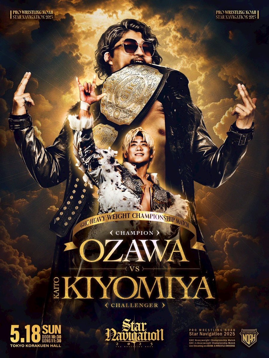 noahglobal's tweet photo. ／
📢 GHC Heavyweight Title Visual is Here!
＼

“The monster I created… I’ll be the one to end it.”

STAR NAVIGATION 2025
📅 May 18 (Sun) | 11:30 AM JST
🏟 Korakuen Hall
w/ Eng. commentary

👑 GHC Heavyweight Championship
Champion: OZAWA
vs
Challenger: Kaito Kiyomiya

#noah_ghc https://t.co/0xqO2DrVgs