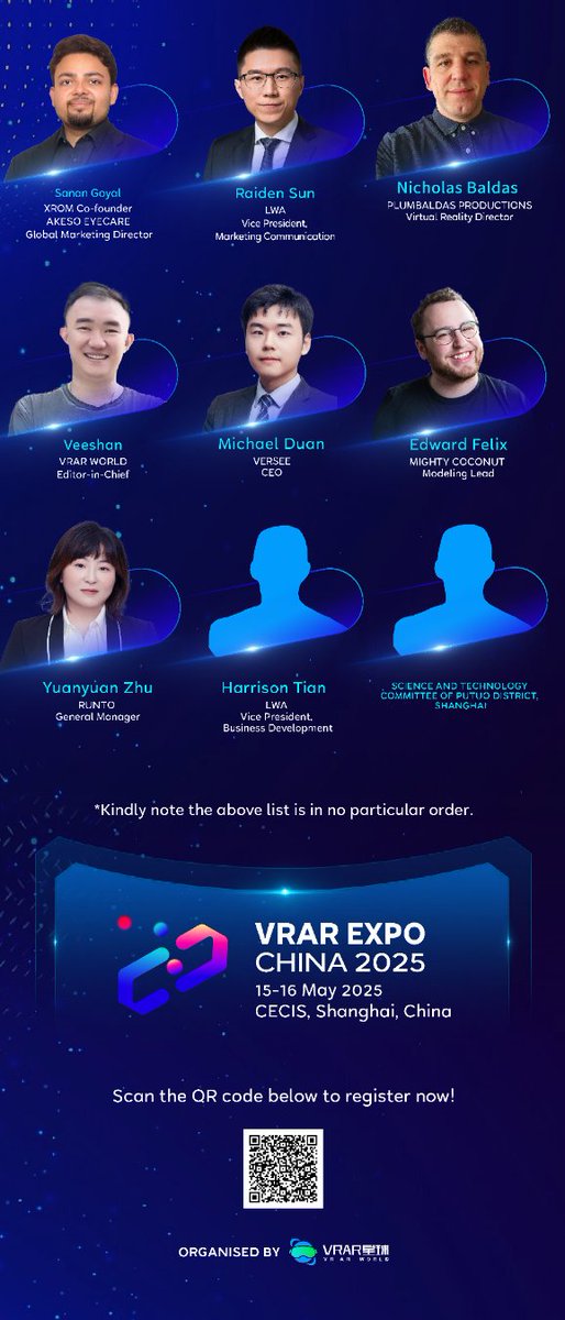 VRAR EXPO CHINA 2025 will be held on 15-16 May, 2025 (Thursday &amp; Friday, two days in total) at Shanghai Convention &amp; Exhibition Center of International Sourcing / International Conference Center of Banma Suhe (North Gate).Please find below Second batch of speaker list #AR #VR
